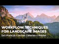 Workflow Techniques for your Landscape Images Using PhotoLab 4 with Nik Collection 4