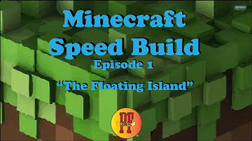 Minecraft Speed Build Ep.1: The Floating Island