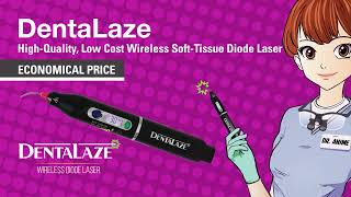 DentaLaze High-Quality, Low Cost Wireless Soft-Tissue Diode Laser