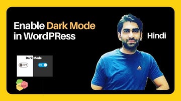 How to Add Dark Mode To WordPress Website | Enable Dark Mode on Any Theme - Hindi - Free Plugin