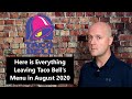 Here is Everything Leaving Taco Bell's Menu in August 2020 - Including Some Classics!