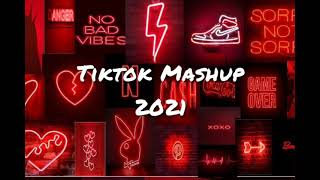Tiktok Mashup 2021 (Not clean)
