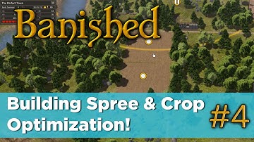 Banished 04 - Building Spree & Crop Optimization