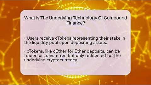 What Is The Underlying Technology Of Compound Finance? - CryptoBasics360.com