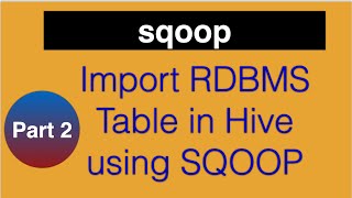 Import RDBMS Table in Hive using SQOOP ||Hadoop Sqoop import||Sqoop import from MySQL example