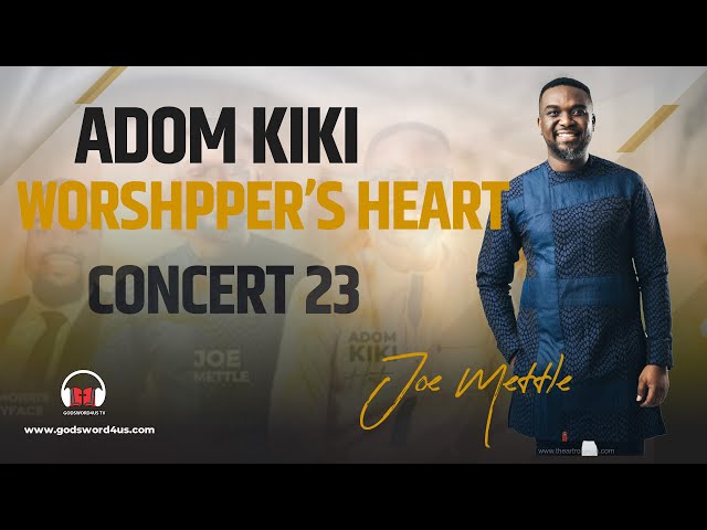 JOE METTLE SPIRIT FILLED Ministration at ADOM Kiki‘s WORSHIPPERS CONCERT class=