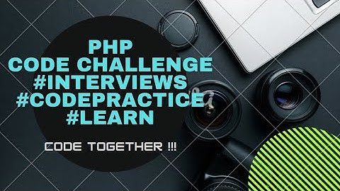 PHP Challenge for Beginners #Challenge2    php code challenge for beginers.#Challenge2
