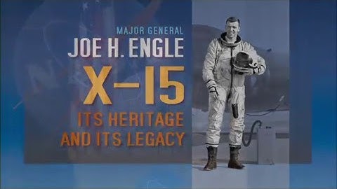 Joe Engle X-15 Experiences