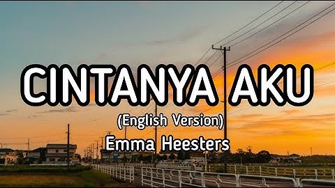 Cintanya Aku (Tiara Andini, Arsy Widianto) - Emma Heesters (English cover) lyrics🎵