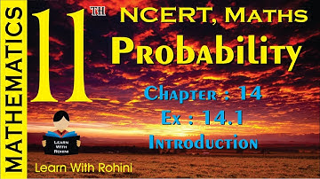 class 11 maths | chapter 14 | Probability | exercise 14.1 | Introduction | NCERT