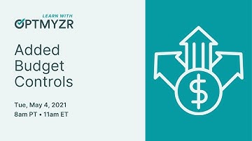 Added Budget Controls – Learn With Optmyzr