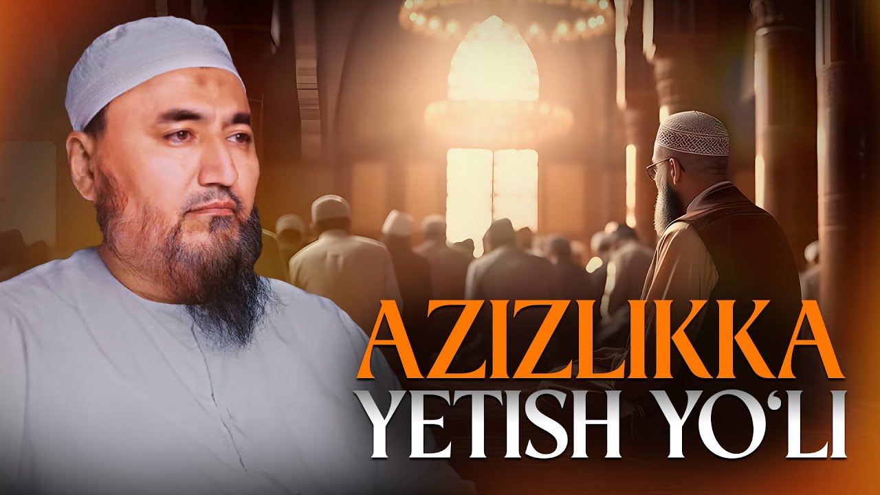 Azizlikka yetish yo'li | Ustoz Rashodxon qori 