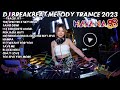 BREAKBEAT MELODY TRANCE FULL BASS 2023 SPECIAL REQ HAVANA88