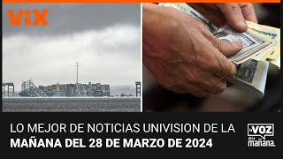 Lo mejor de Noticias Univision de la mañana | jueves 28 de marzo de 2024