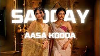 Aasa Kooda x Sadqay