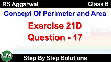 Concept of Perimeter and Area | Class 6 Exercise 21D Question 17 | RS Aggarwal | Learn Maths