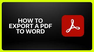How To Export a PDF to Word in Adobe Acrobat! Tutorial