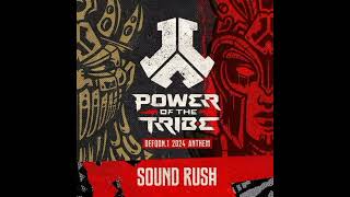 Sound Rush - Power Of The Tribe (Defqon.1 2024 Anthem) (Extended Mix)