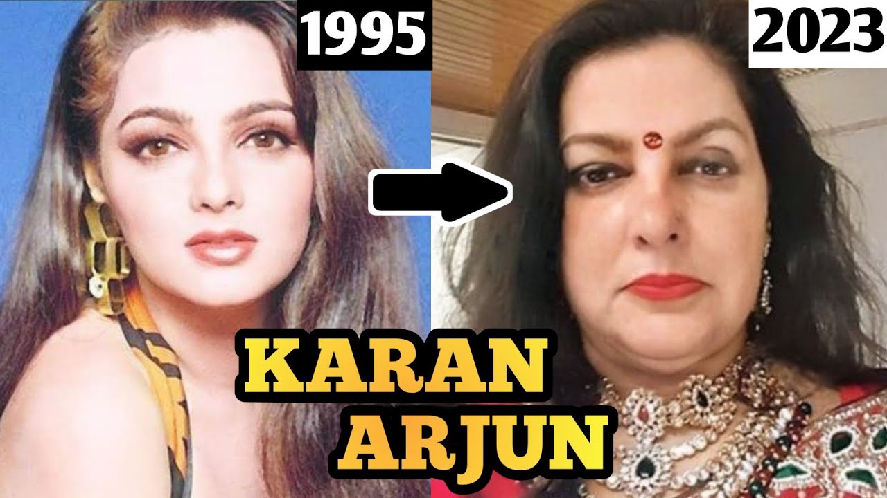Karan Arjun Actress
