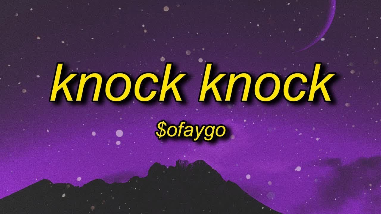 [ 1 Hour ] $oFaygo - Knock Knock (Lyrics) | she like faygo you getting bigger (TikTok Remix/Version)