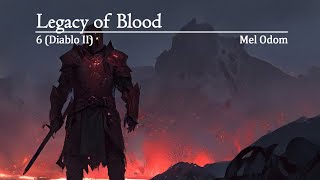 Diablo Game Novel #6 - Legacy of Blood - Summary | By Mel Odom