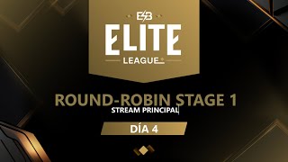 [ES]​ Elite League: Round-Robin Stage [Dia 4] A 1/2