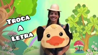 TROCA A LETRA - BENTO E TOTÓ