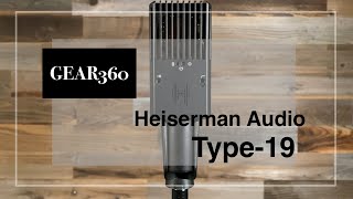 Heiserman Audio Type-19 Microphone - Gear360 at Front End Audio
