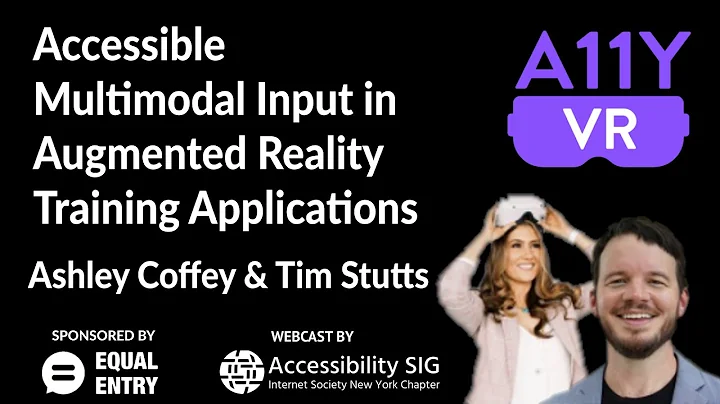 Accessible Multimodal Input in Augmented Reality Training Applications - Ashley Coffey + Tim Stutts