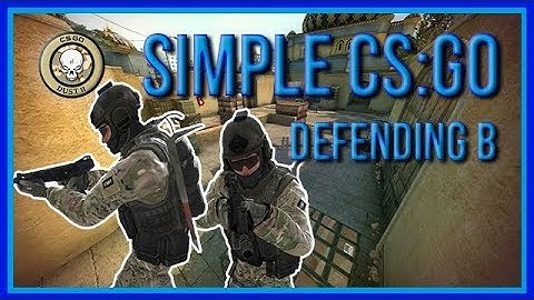 zorlaKOKA Simple CSGO - Dust2 - Defending B