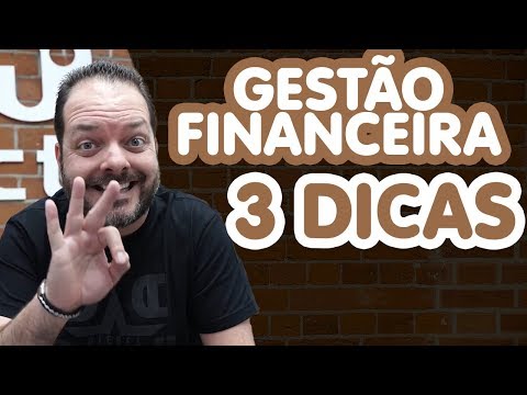 3 Motivos que NÃO impedem mais de fazer GESTÃO FINANCEIRA