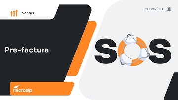 Microsip Ventas: Cómo hacer una Pre-factura (documento previo sin certificar)