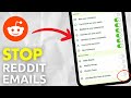How To Stop Getting Emails From Reddit (2026)