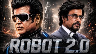 Robot 2.0 ( Full Movie in Hindi ) | Rajinikanth & Akshay Kumar | New Hindi Movie 