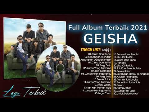 Geisha Full Album 2021 || Full Album Terbaik 2021 || Kumpulan lagu Geisha Terbaru ||  Tanpa Iklan