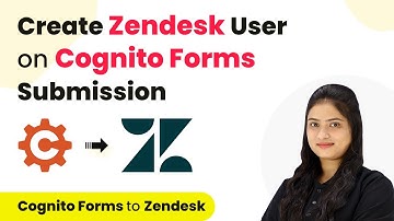 How to Create Zendesk User on Cognito Forms Submission | Cognito Forms to Zendesk