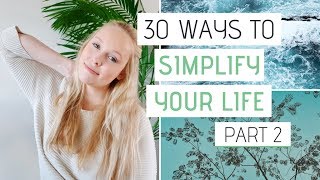 SIMPLIFY YOUR LIFE today » 30 Easy tips that work \/\/ Part 2