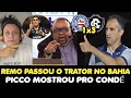 REMO PASSOU O TRATOR NO BAHIA - PICCO MOSTROU PRO CONDÉ - VAI PRA CIMA DO CRUZEIRO