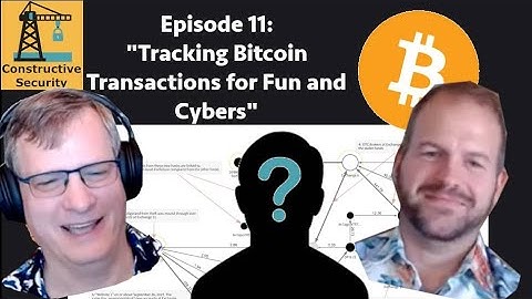 Episode 11 - Tracking Bitcoin Transactions