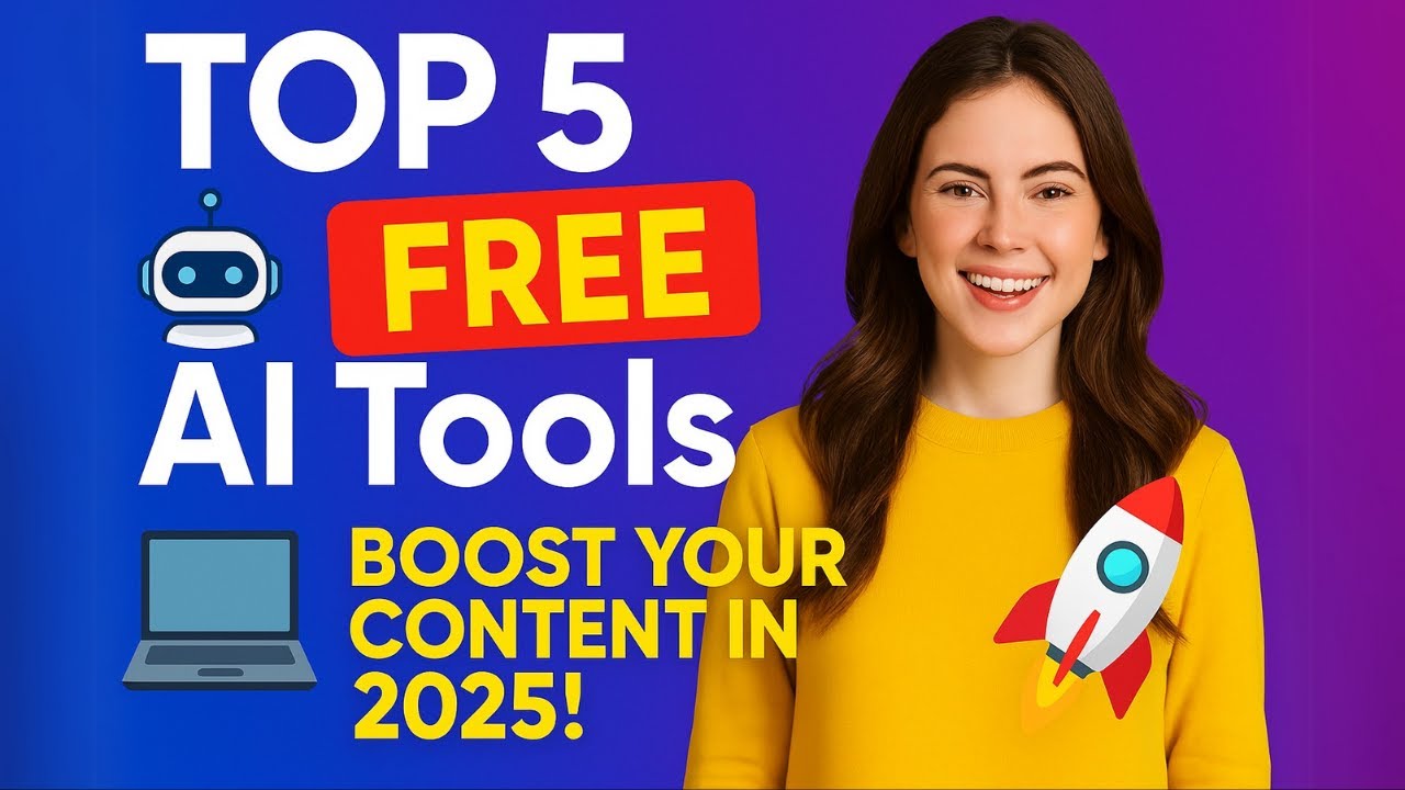 These 5 Free AI Tools Will Skyrocket Your Content in 2025 - YouTube