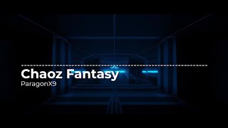 Paragonx9 - Chaoz Fantasy Better Video