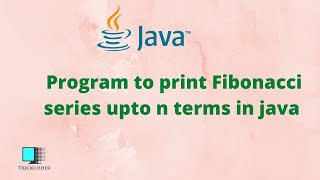 Fibonacci series in java | write a java program to print fibonacci series | Fibonacci series n times