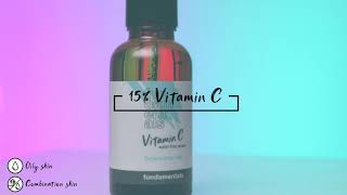 Fundamentals Skincare introduces 15% Vitamin C