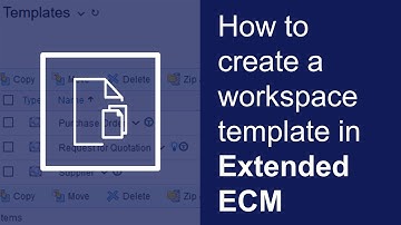 How to create a workspace template | OpenText Extended ECM Platform