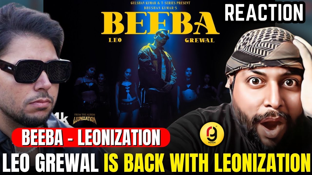BEEBA (Official Video): LEO GREWAL | LEONIZATION | REACTION | YO YO HONEY SINGH SHOPPING LIST