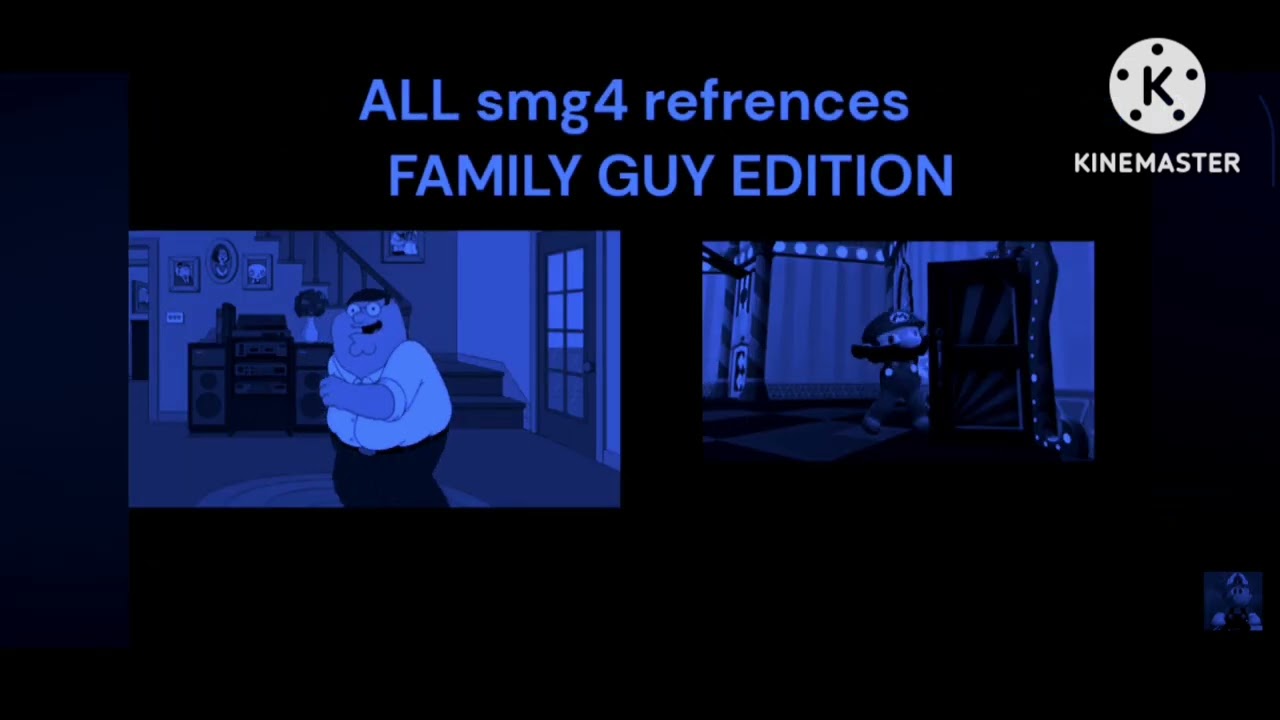 Kinemater : smg4 + family guy part 1 