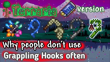 Why Grappling Hooks in Terraria are underused/underrated