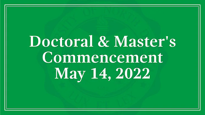 Doctoral & Master's Degrees Ceremony - Spring Comm...