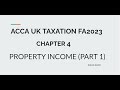 ACCA UK TAXATION CHAPTER 4 ,PROPERTY INCOME (PART 1)