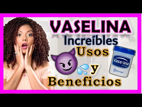 Vídeo: Vaselina Para Humectante: Beneficios, Inconvenientes Y Más